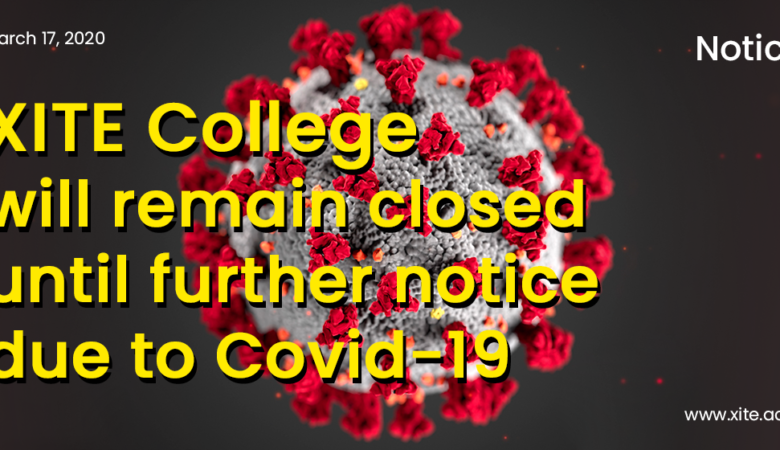 XITE College Will Remain Closed Until Further Notice Due To Covid-19